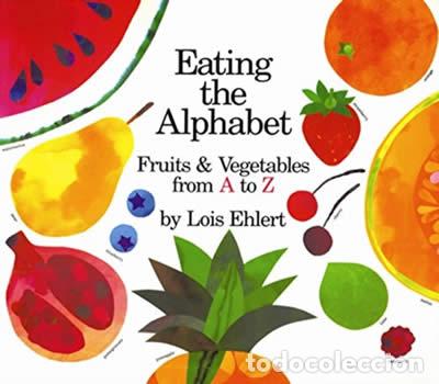 Libros: (EHLERT).EATING THE ALPHABET:FRUITS - EHLERT, LOIS