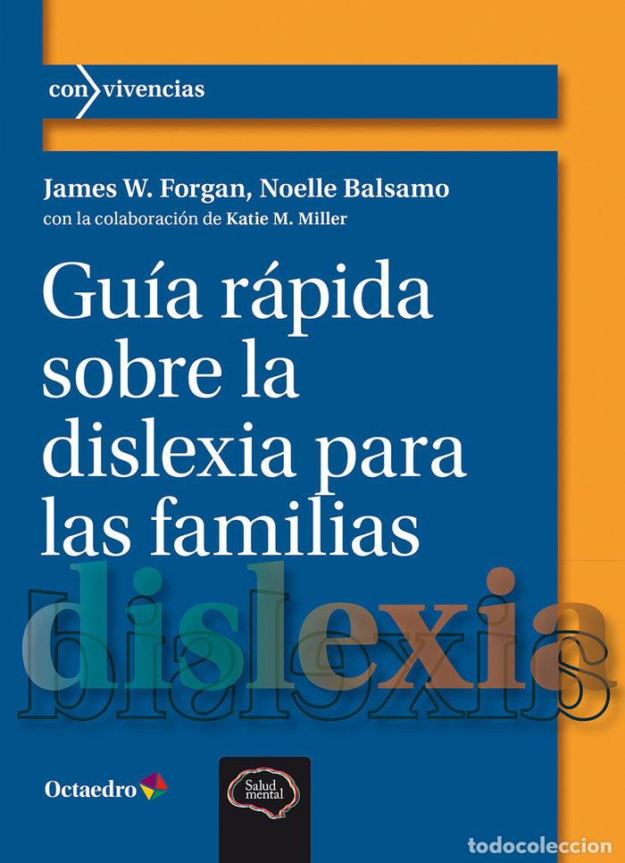 Libros: GUIA RAPIDA SOBRE LA DISLEXIA PARA LAS FAMILIAS - FORGAN, JAMES W.