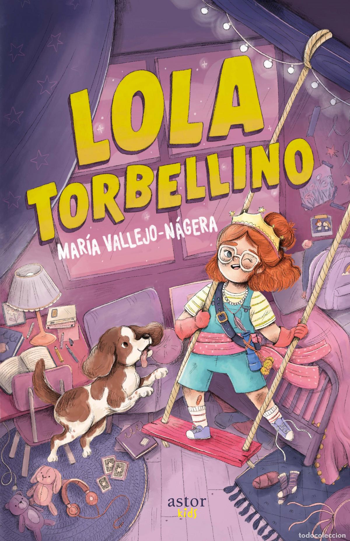 Libros: LOLA TORBELLINO - MARIA VALLEJO NAGERA