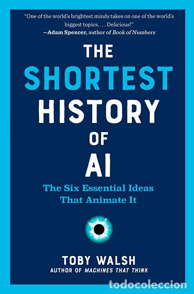 Libros: THE SHORTEST HISTORY OF AI - WALSH, TOBY