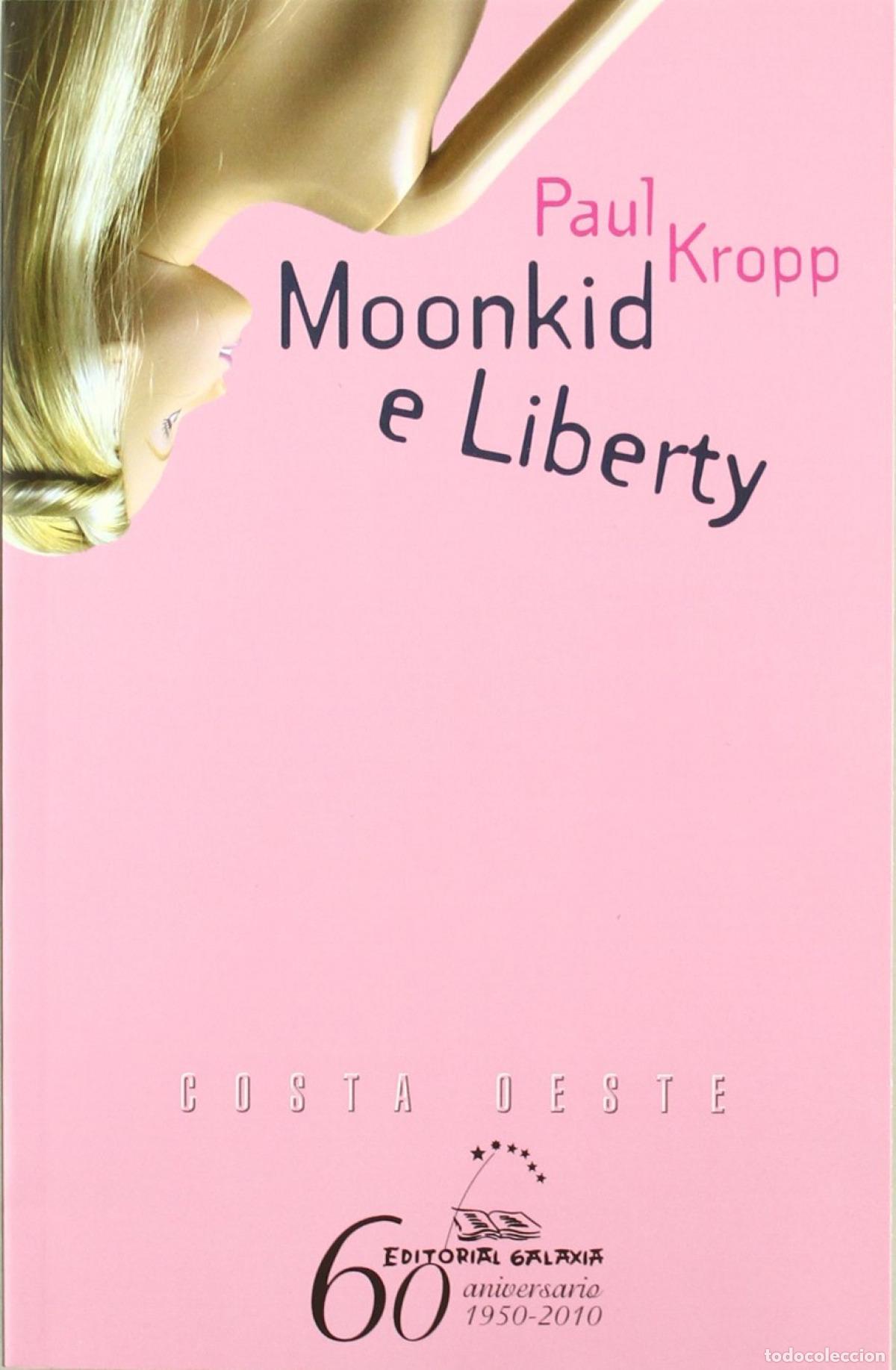 Libri: MOONKID E LIBERTY - Kropp, Paul