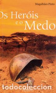 Libri: OS HER&Oacute;IS E O MEDO - Pinto, Magalh&atilde;es