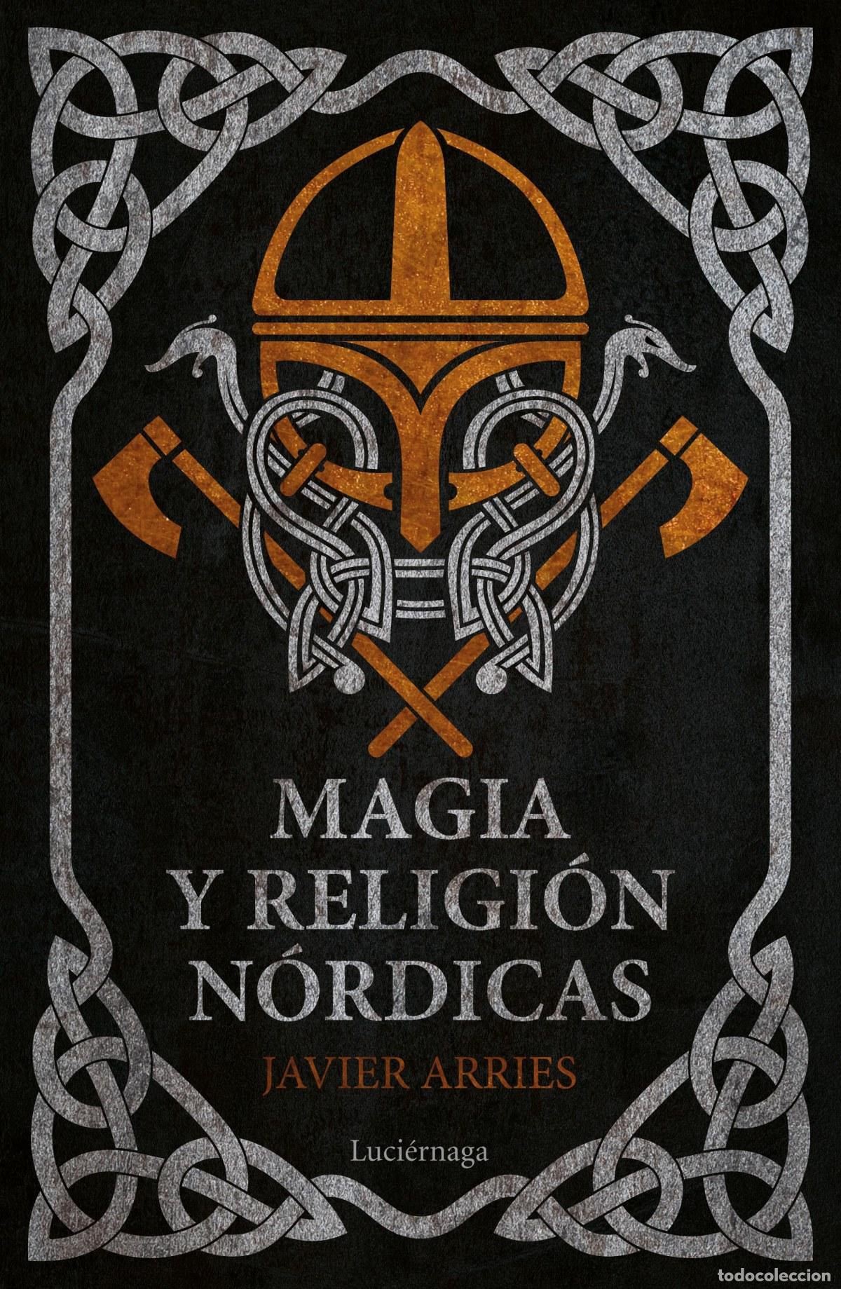 Livres: M&Aacute;GIA Y RELIGI&Oacute;N N&Oacute;RDICAS - Arries, Javier