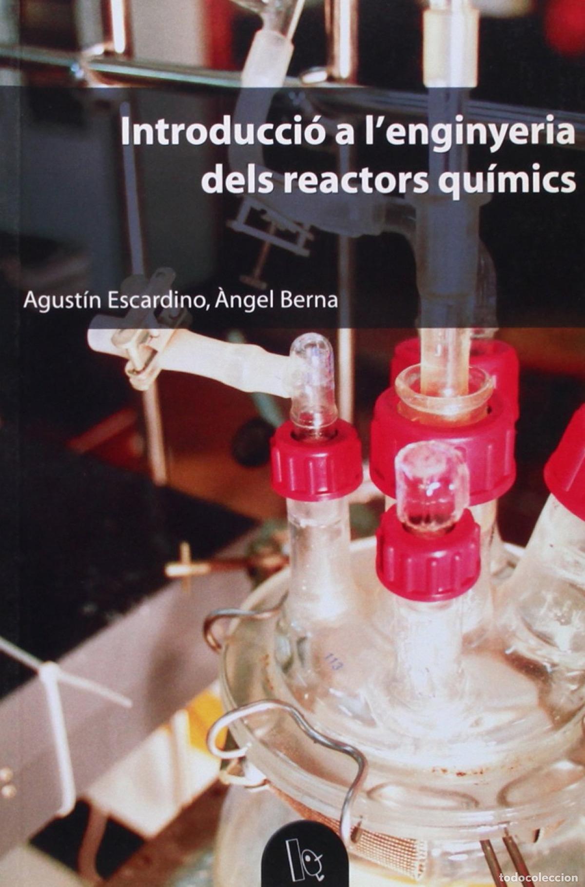 Livres: INTRODUCCI&Oacute; A L'ENGINYERIA DELS REACTORS QU&Iacute;MICS - Berna Prats, &Agrave;ngel