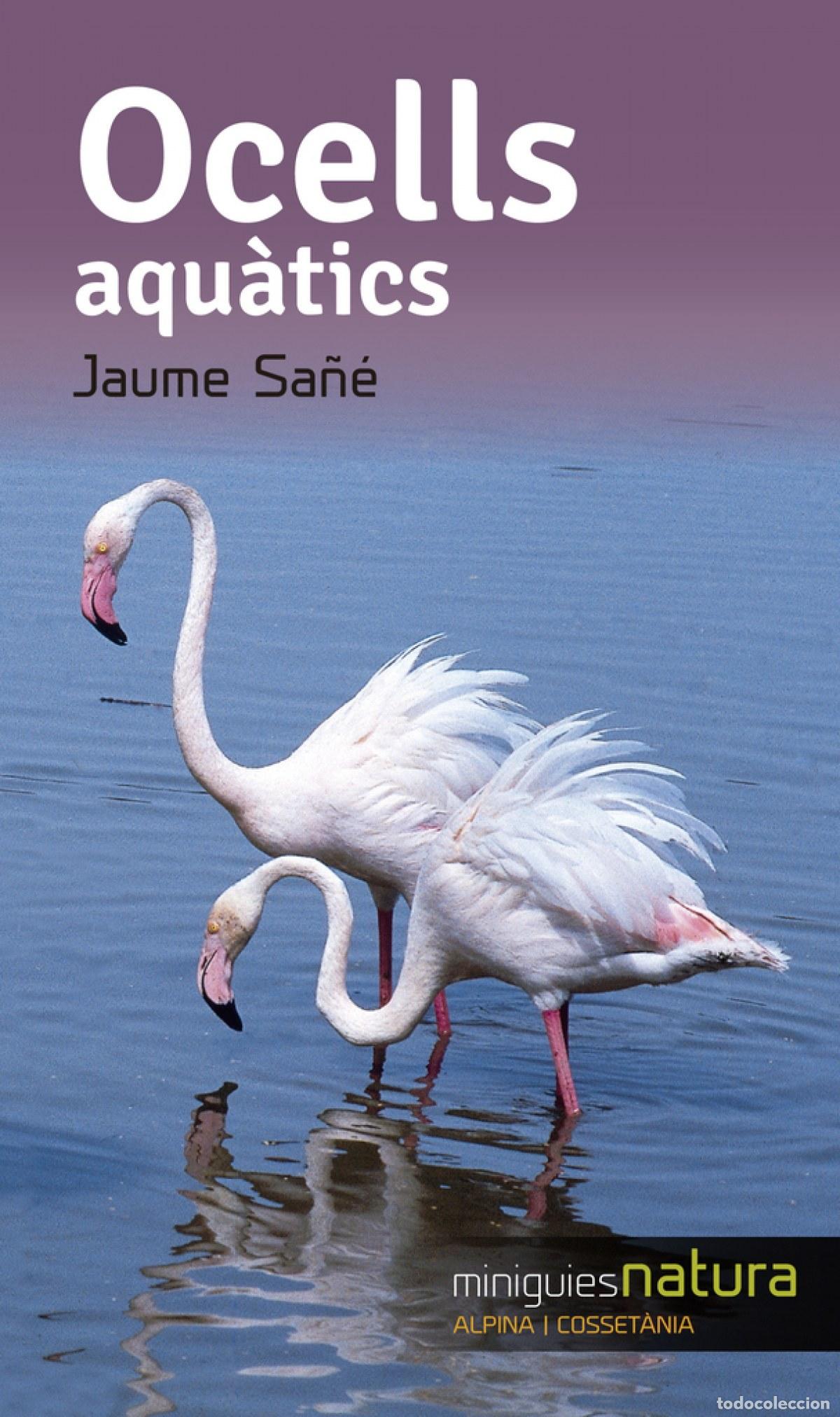 Libros: OCELLS AQUATICS - Sa&ntilde;e, Jaume