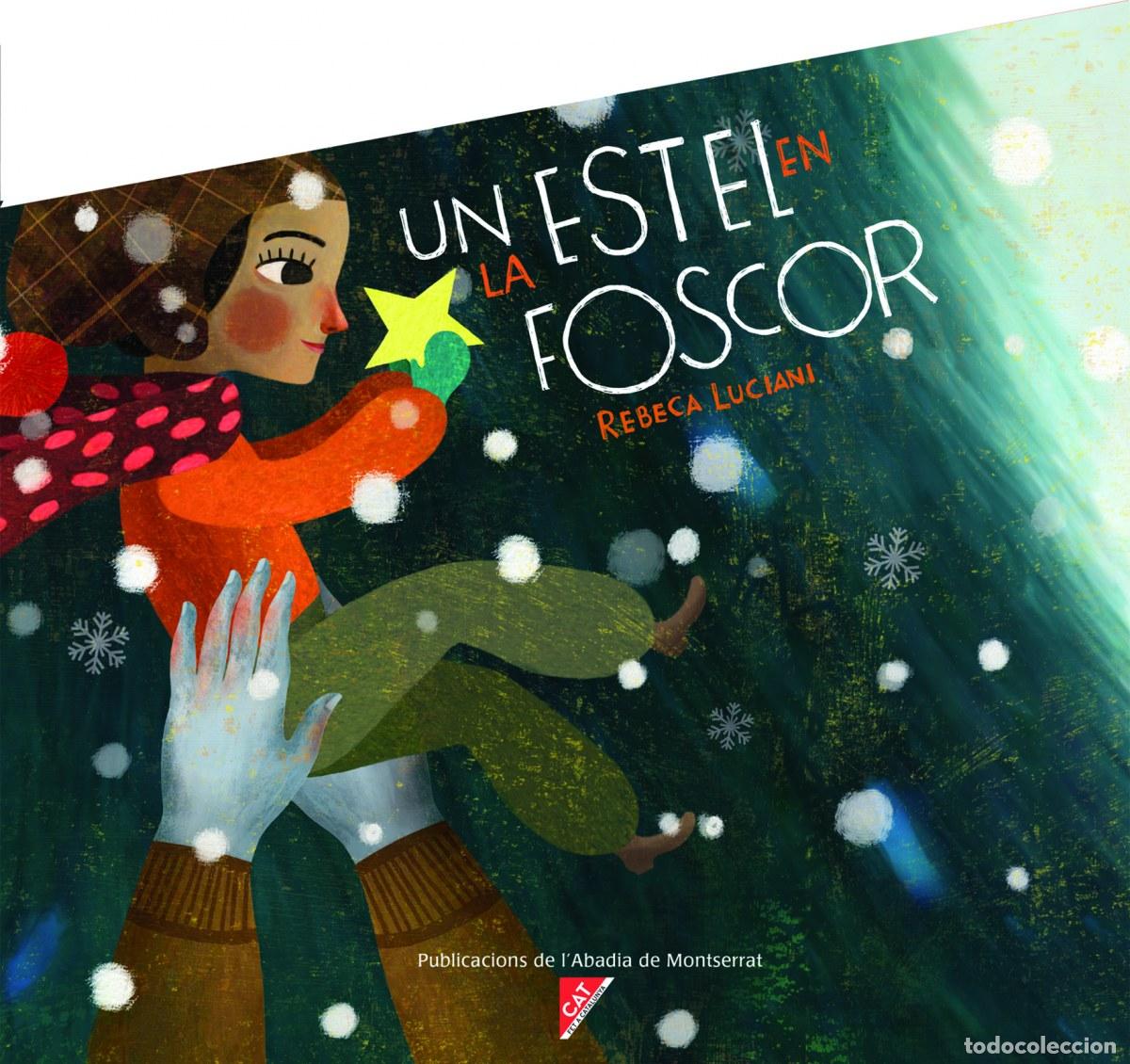 Libros: UN ESTEL EN LA FOSCOR - Luciani, Rebeca