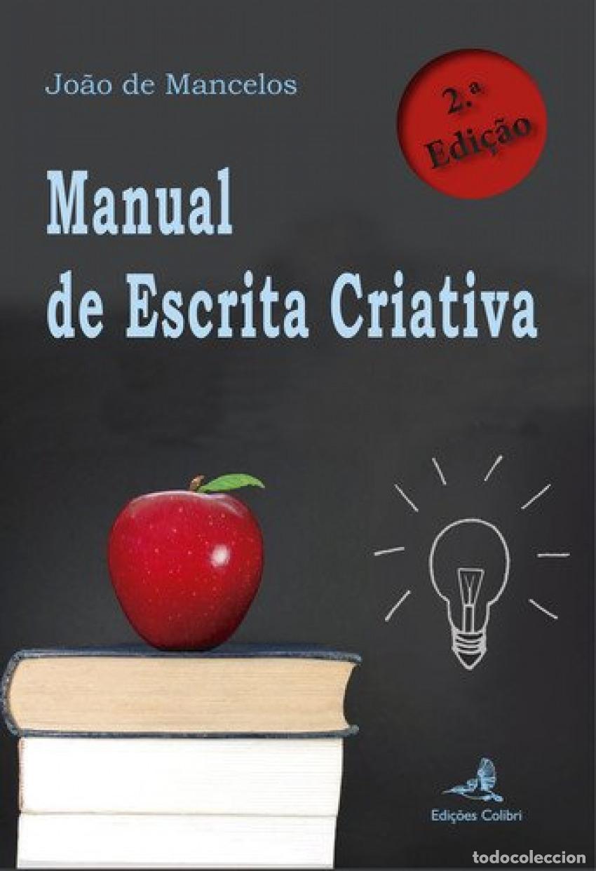 Libros: MANUAL DE ESCRITA CRIATIVA - Jo&atilde;o de Mancelos