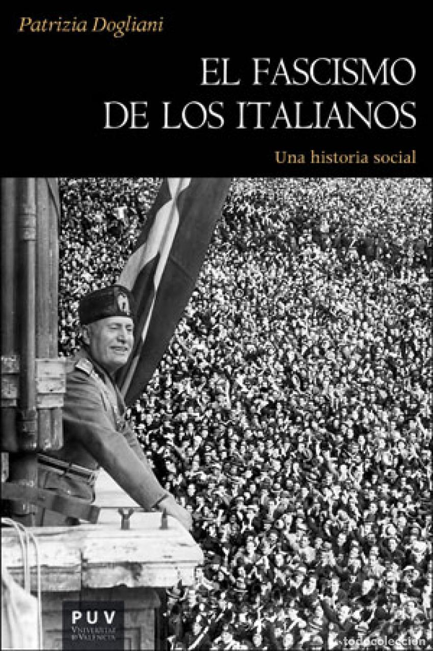 Libros: EL FASCISMO DE LOS ITALIANOS - Patrizia, Dogliani