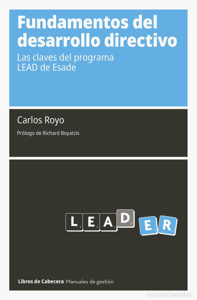Libros: FUNDAMENTOS DEL DESARROLLO DIRECTIVO - ROYO MORON, CARLOS
