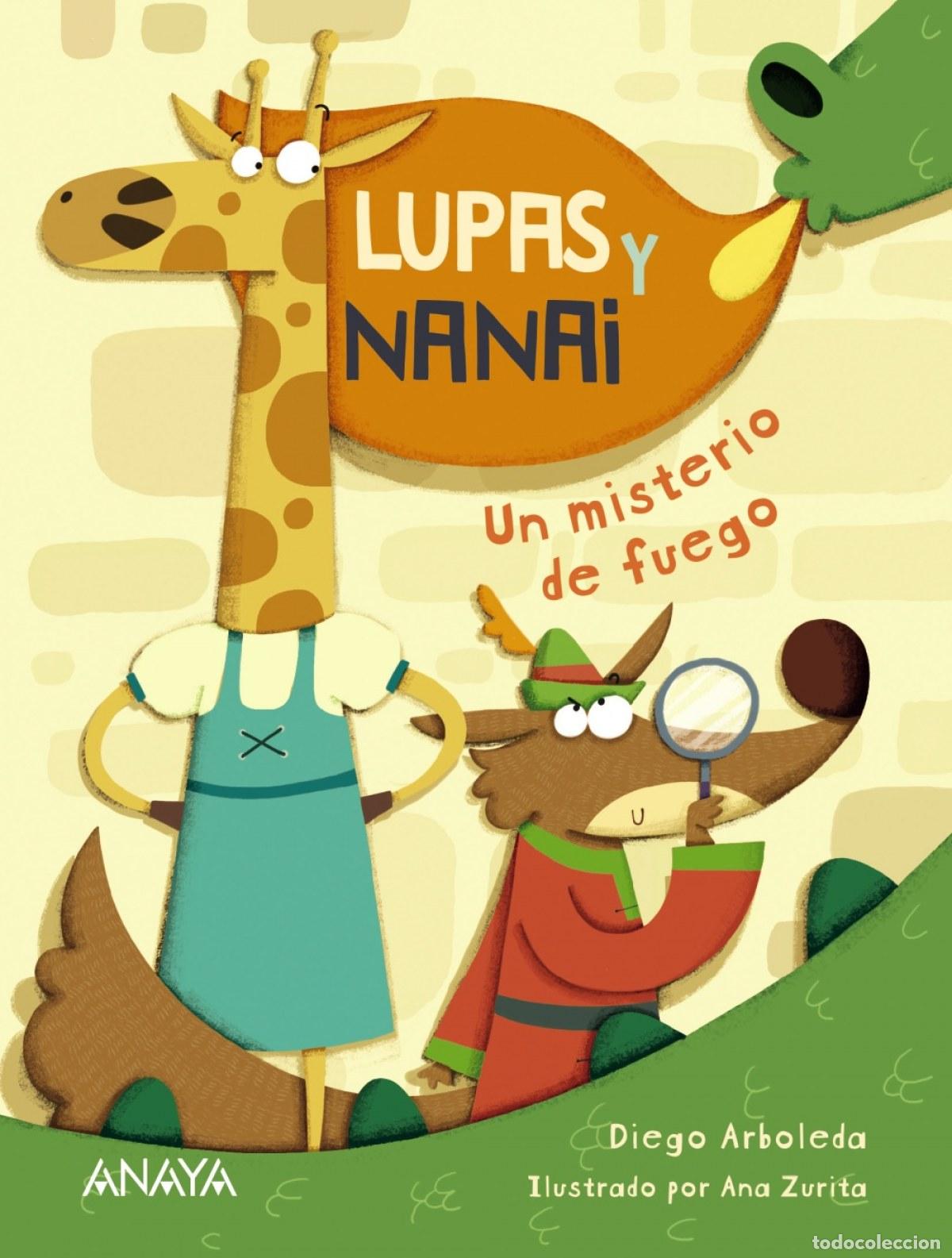 Libri: LUPAS Y NANAI. UN MISTERIO DE FUEGO - Arboleda, Diego