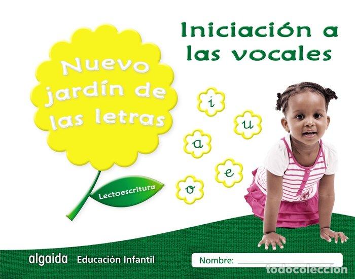 Libri: NUEVO JARDIN LETRAS INIC.VOCALES EI 17 LECTOESCRITURA - AA.VV