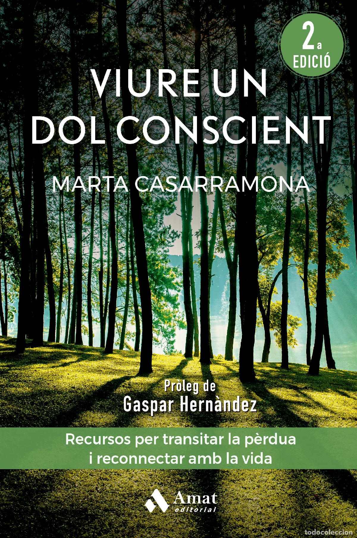 Libros: VIURE UN DOL CONSCIENT - MARTA CASARRAMONA LAHOZ