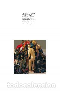 Libros: EL RETORNO DE LO REAL - Foster, Hal