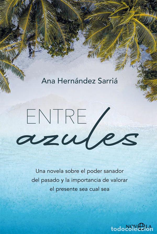Libros: ENTRE AZULES - HERNANDEZ SARRIA, ANA