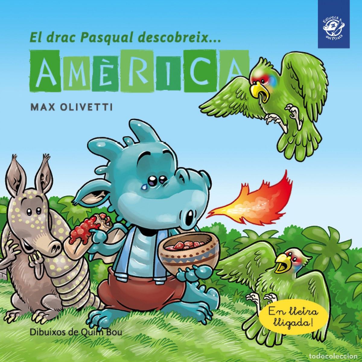 Livros: EL DRAC PASQUAL DESCOBREIX AM&Egrave;RICA - Olivetti, Max