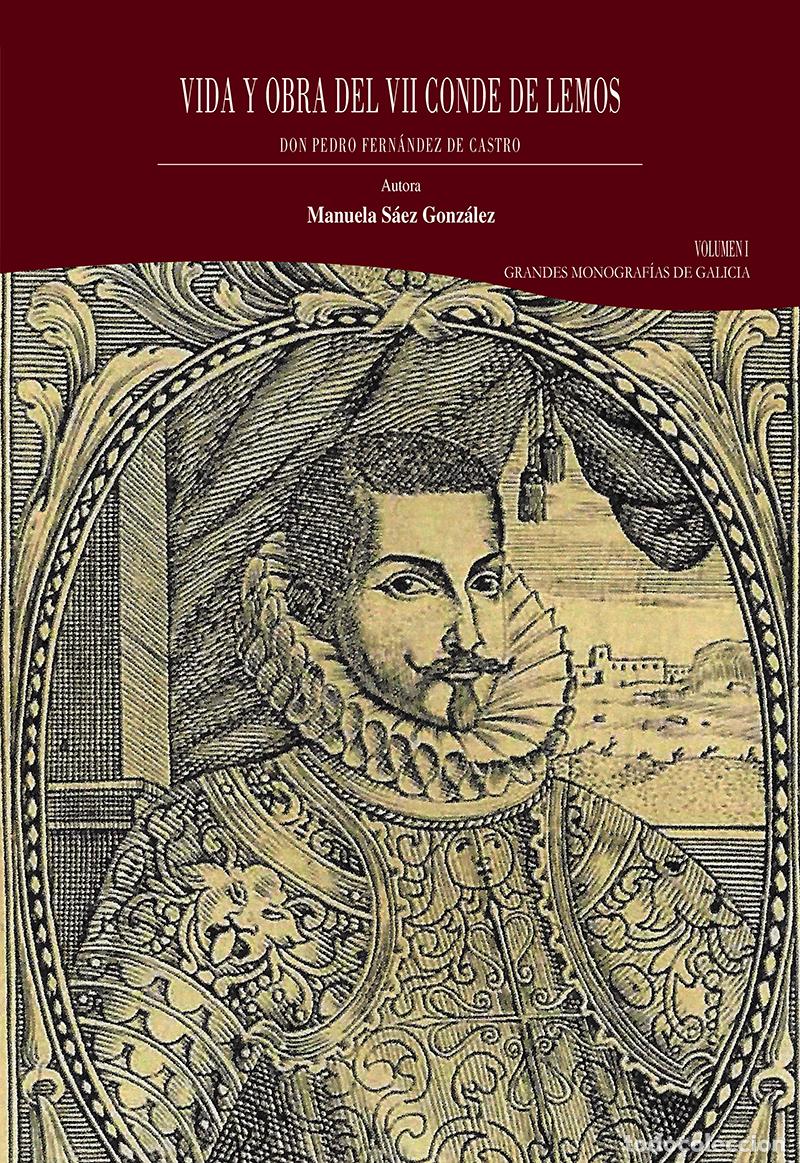 Livros: VIDA Y OBRA DEL VII CONDE DE LEMOS, DON PEDRO FERN&Aacute;NDEZ DE CASTRO. VOLUMEN I - S&aacute;ez Gonz&aacute;lez, Manuel