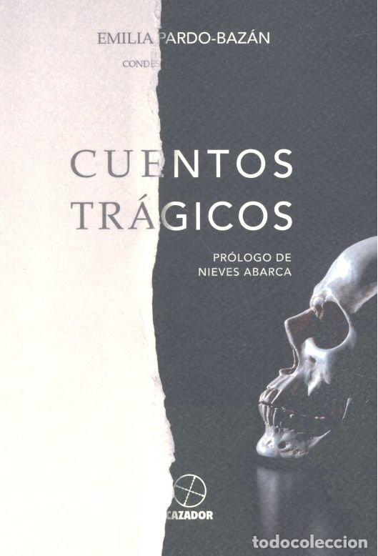Livros: CUENTOS TRAGICOS - PARDO-BAZAN, EMILIA