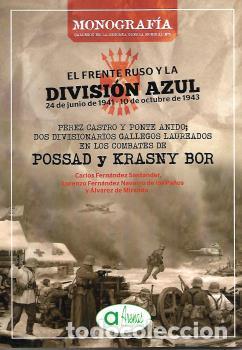 Libros: EL FRENTE RUSO Y LA DIVISION AZUL-24.06.1941- 10.10.1943 - CARLOS FDEZ, LORENZO FDEZ