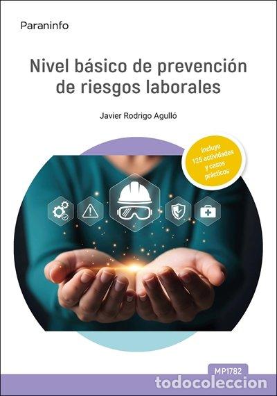 Libros: MP1782 NIVEL BASICO DE PREVENCION DE RIESGOS LABORALES GENE - RODRIGO AGULLO, JAVIER