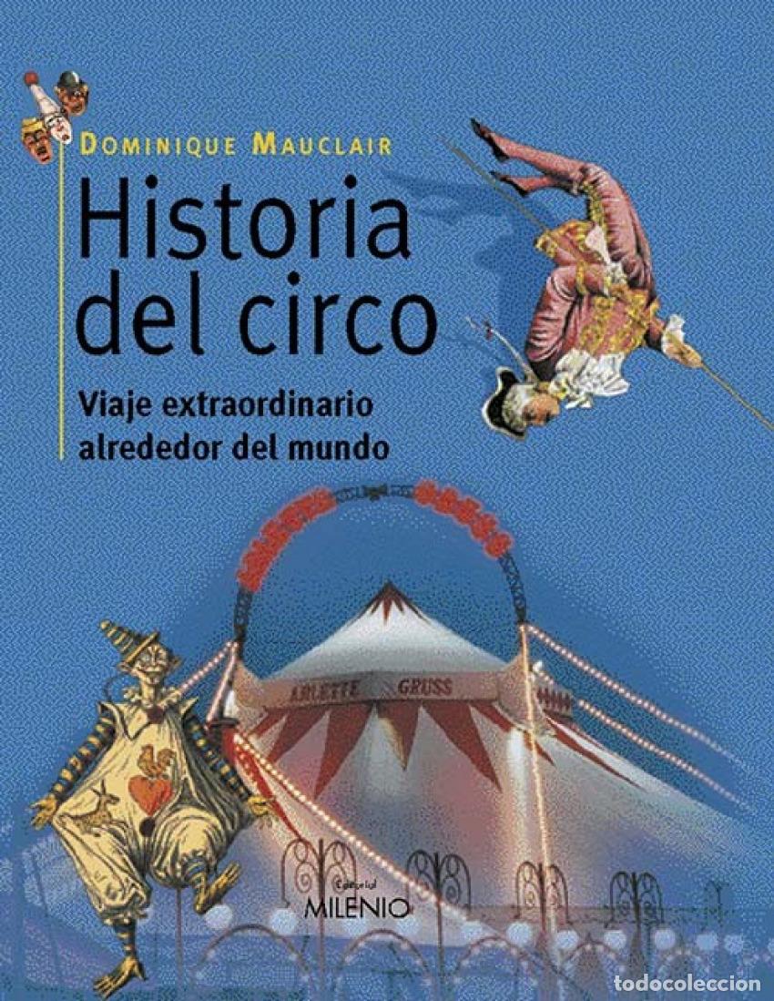 Libros: HISTORIA DEL CIRCO - MAUCLAIR, DOMINIQUE