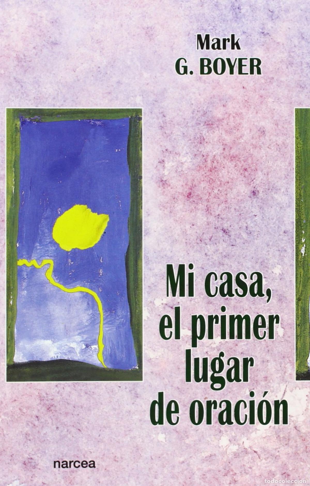 Libros: MI CASA, PRIMER LUGAR ORACION - BOYER, M G