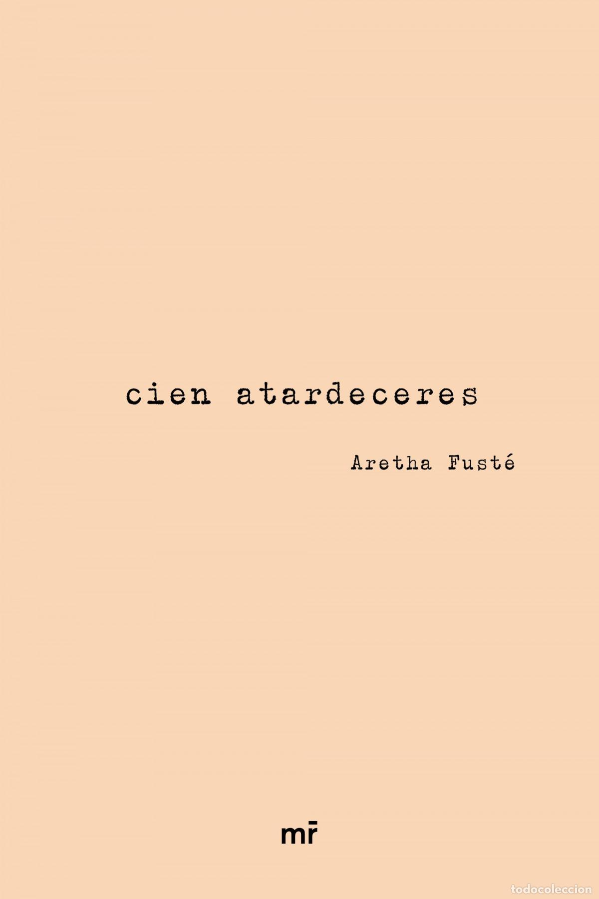 Livros: CIEN ATARDECERES - Aretha Fust&eacute; (@arethalagalleta)