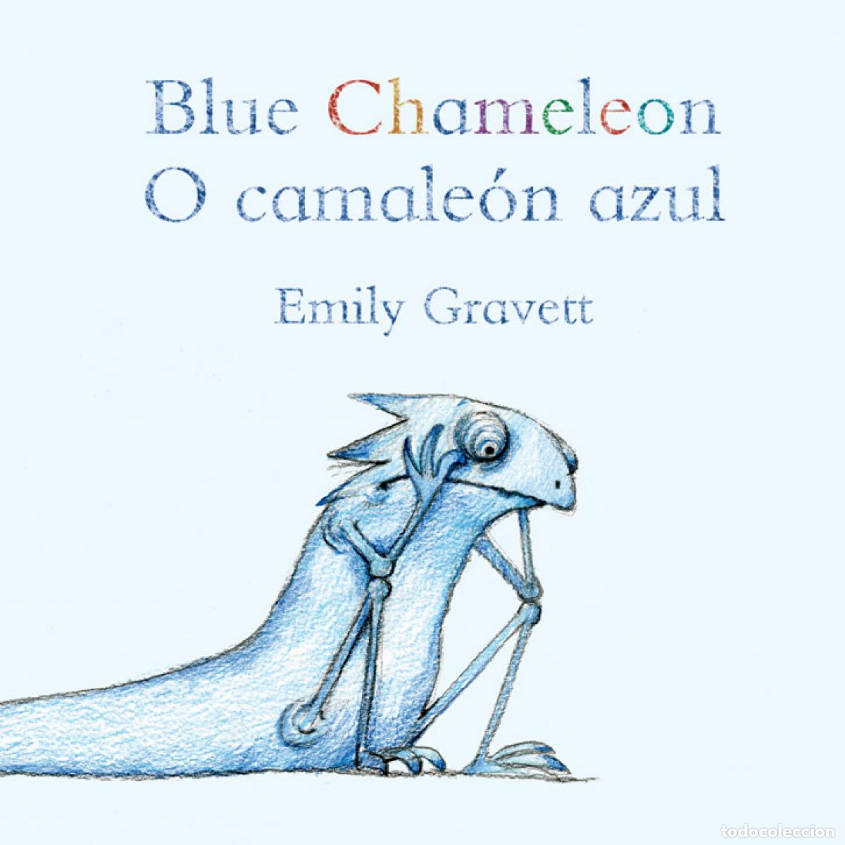 Libros: BLUE CHAMELEON/O CAMALEON AZUL - Gravett, Emily