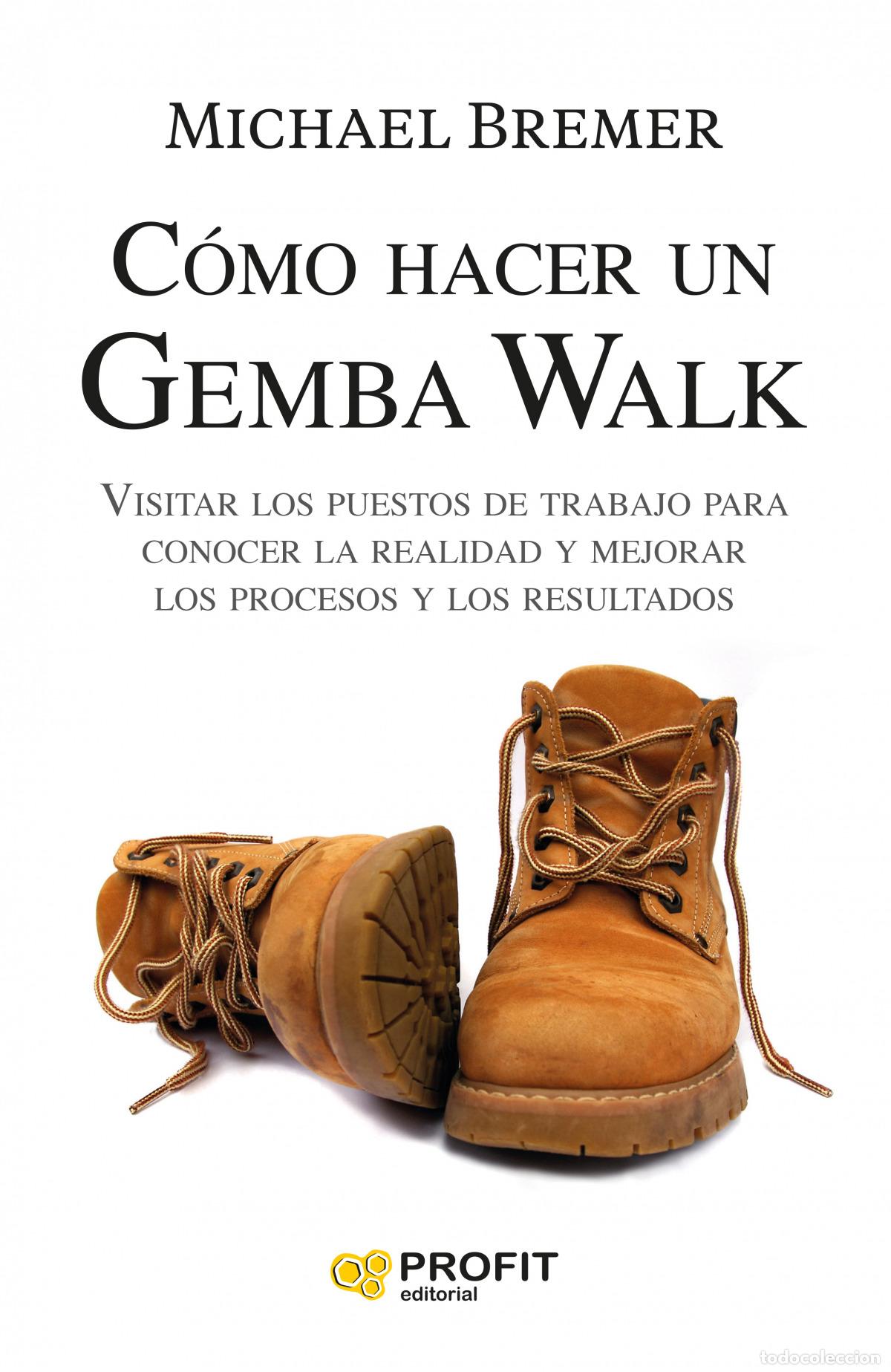 Libros: COMO HACER UN GEMBA WALK - Bremer, Michael