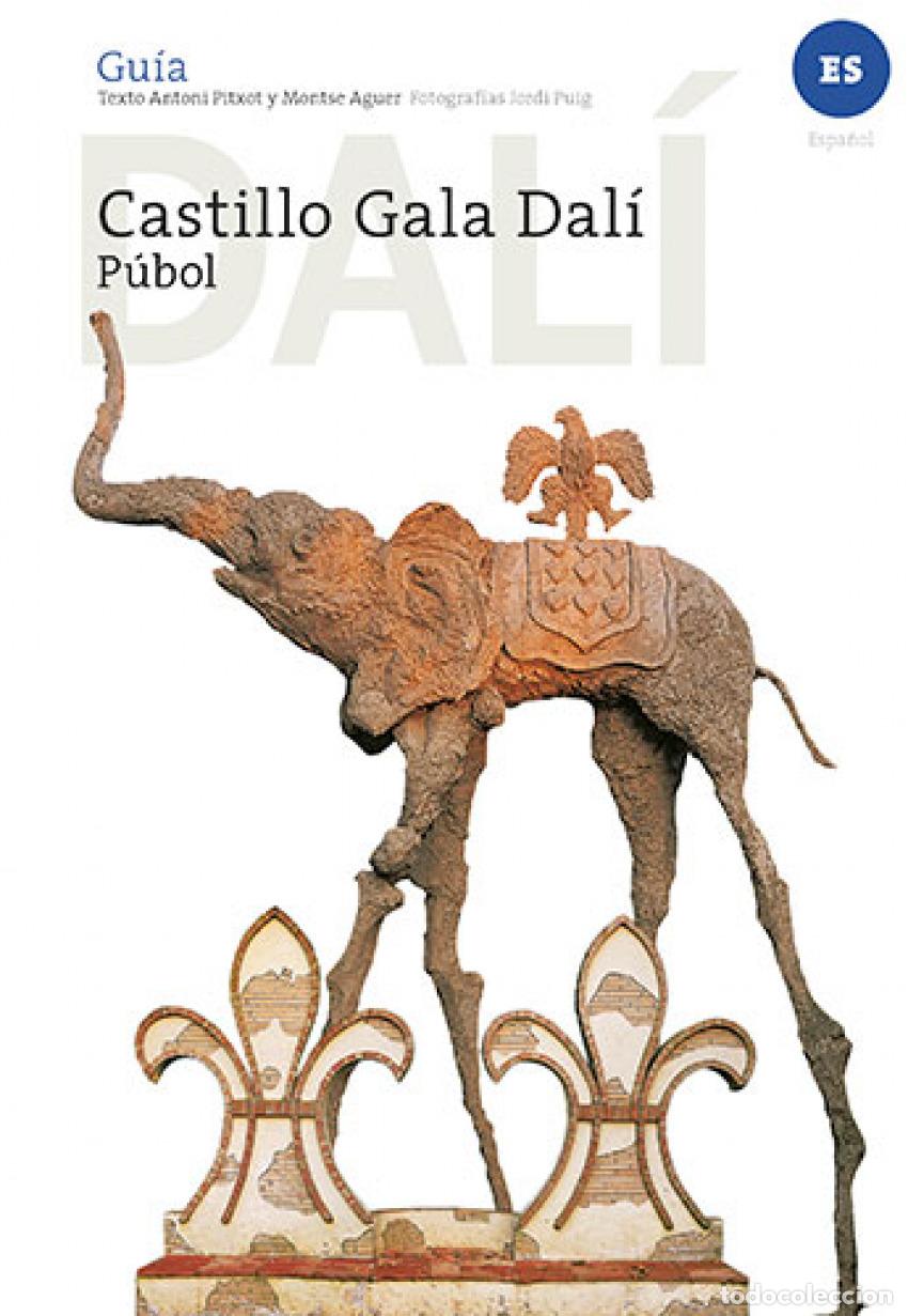 Libros: CASTILLO GALA DAL&Iacute; DE P&Uacute;BOL - Aguer Teixidor, Montse