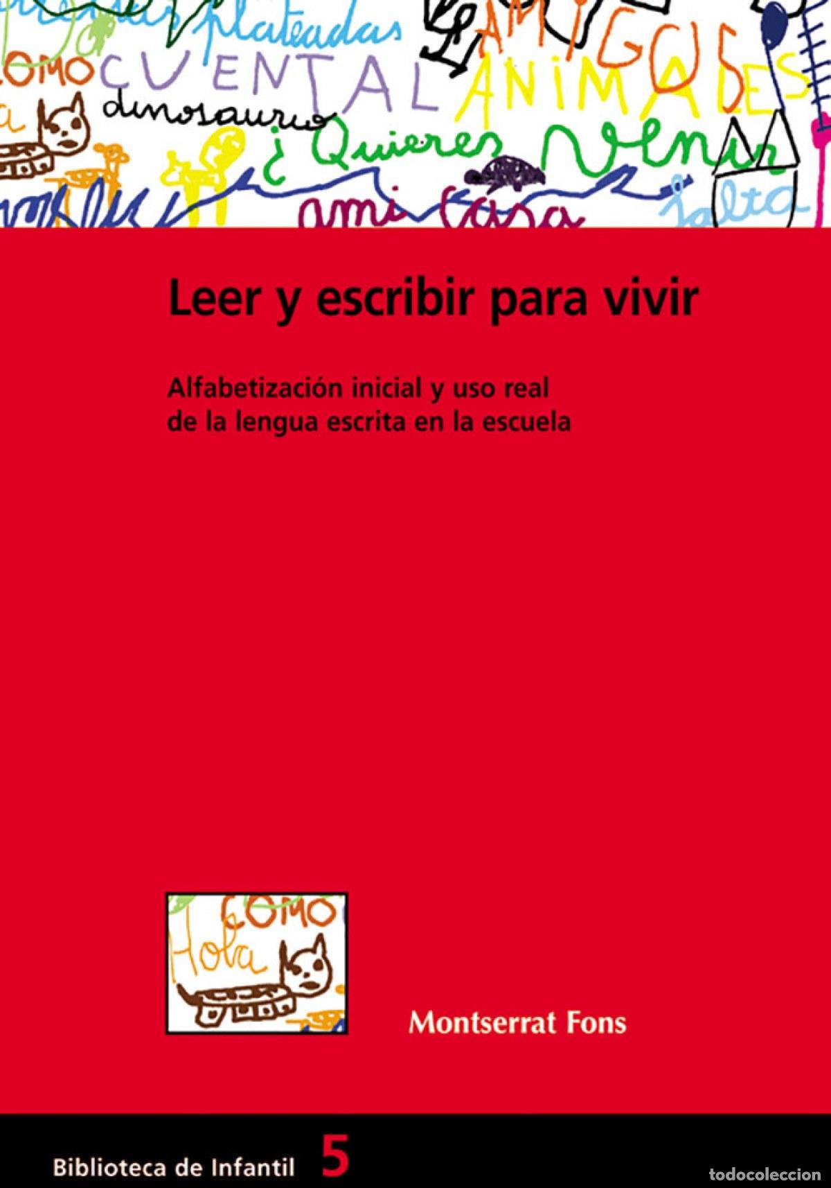 Libros: LEER Y ESCRIBIR PARA VIVIR - Fons Esteve, Montserrat