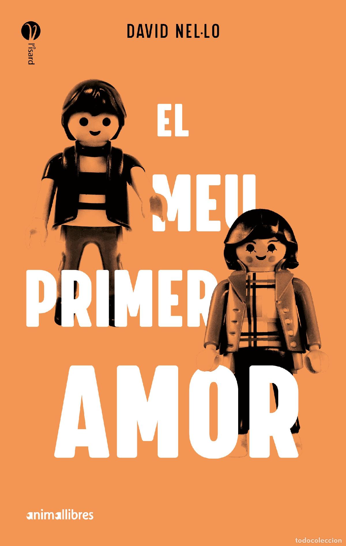 Libros: EL MEU PRIMER AMOR - David Nel&middot;lo