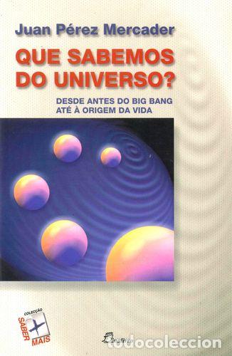 Livres: (PORT).QUE SABEMOS DO UNIVERSO? - Mercader, Juan P&eacute;rez