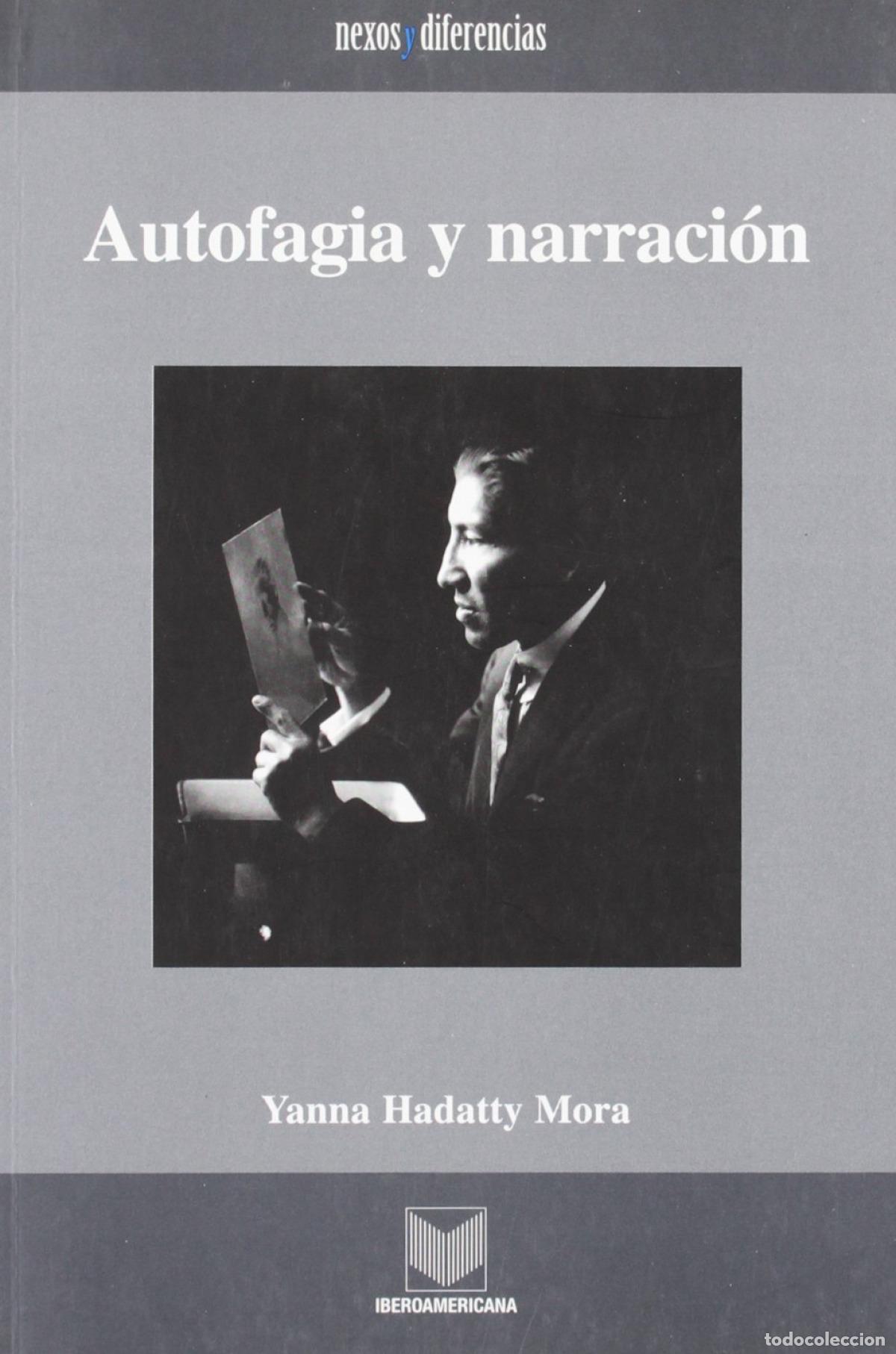 Livres: ANTOFAGIA Y NARRACI&Oacute;N - Mora, Yanna Hadahy