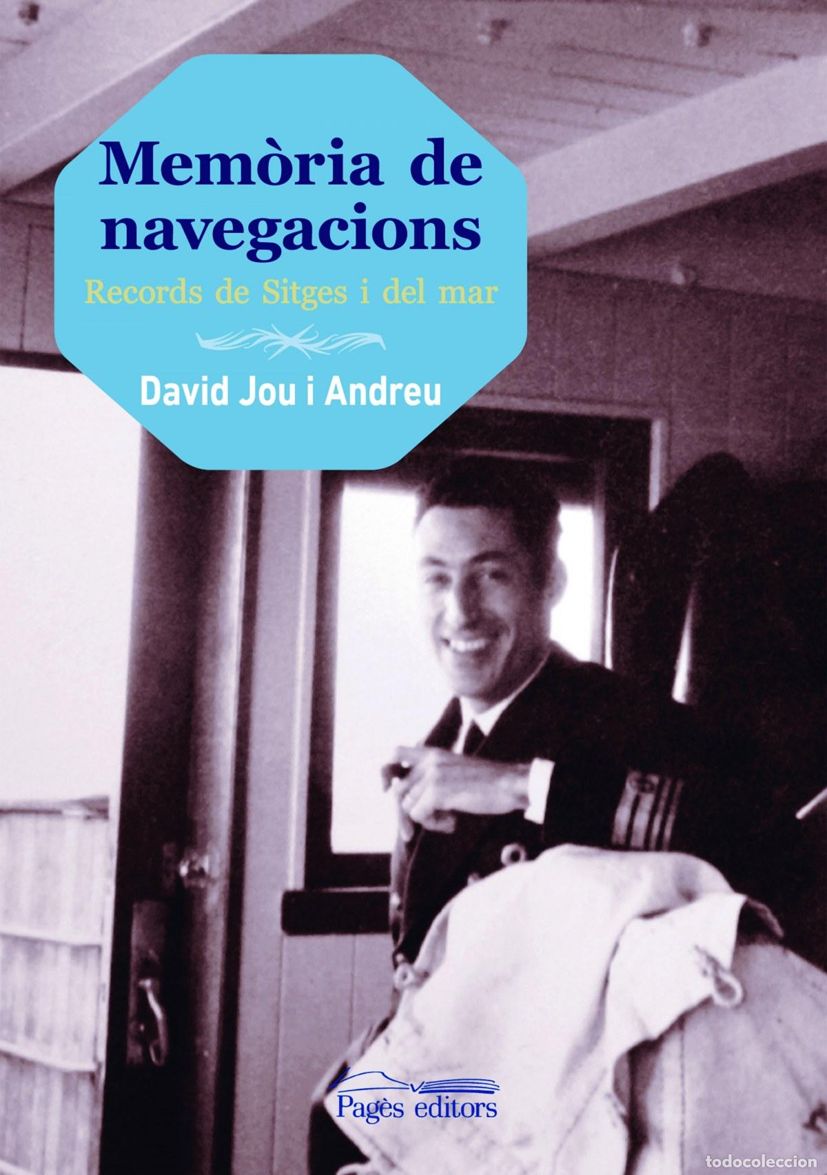 Livres: MEM&Ograve;RIA DE NAVEGACIONS - JOU, DAVID