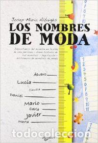 Livres: LOS NOMBRES DE MODA - Albaig&eacute;s, Josep Maria