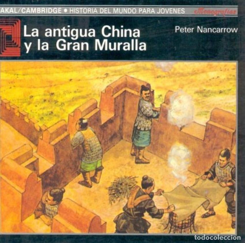 Libros: ANTIGUA CHINA Y LA GRAN MURALLA - Nancarrow, Peter