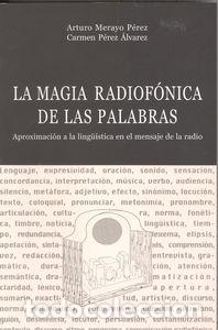 Libri: LA MAGIA RADIONF&Oacute;NICA DE LAS PALABRAS - vv aa