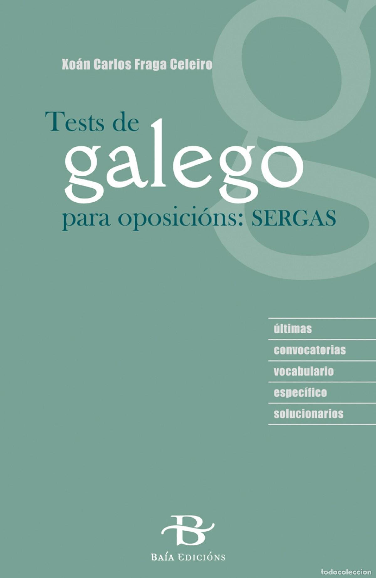 Libros: TEST DE GALEGO PARA OPOSICIONS - Fraga Celeiro, Xo&aacute;n Carlos