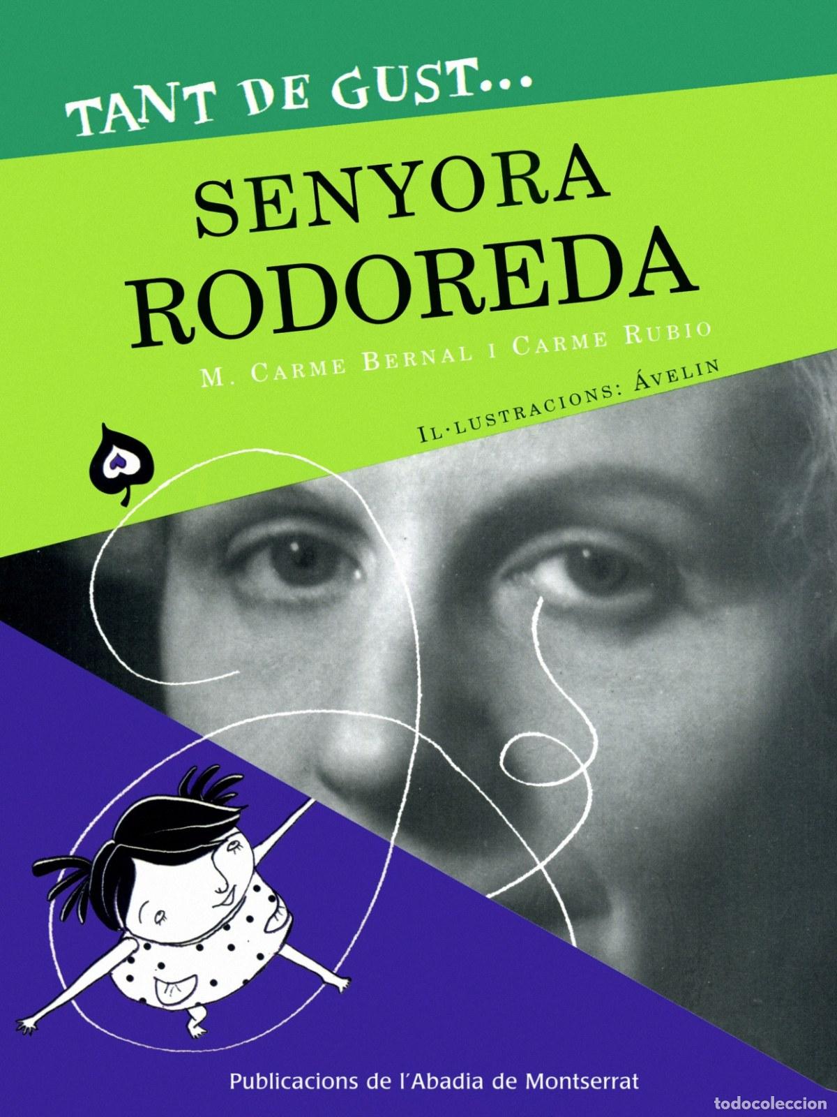 books: TANT DE GUST DE CON&Egrave;IXER-LA, SENYORA RODOREDA - RUBIO LARRAMONA, CARME