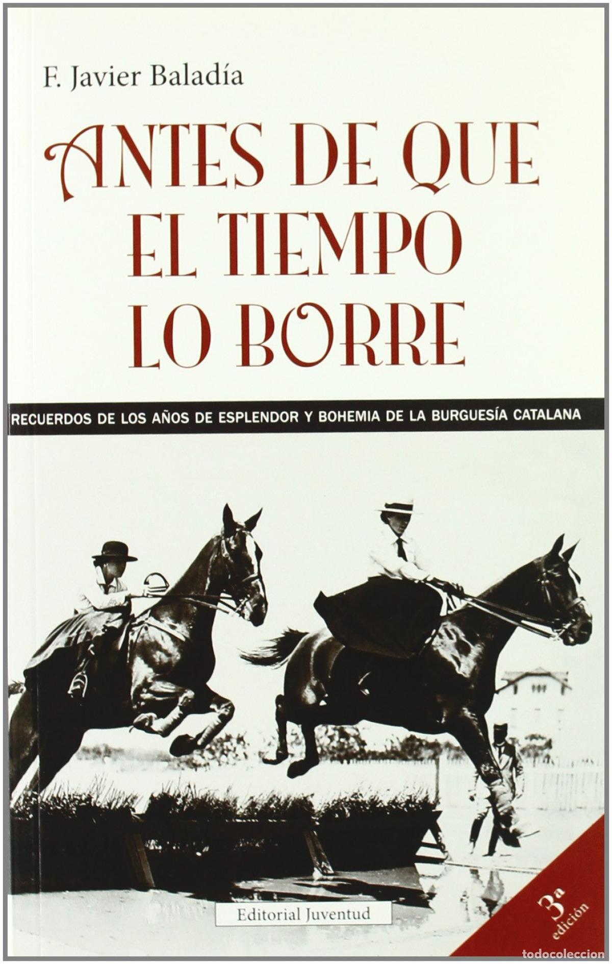 books: ANTES DE QUE EL TIEMPO LO BORRE - Baladia, Javier