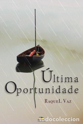 books: &Uacute;LTIMA OPORTUNIDADE - VAZ, Raquel