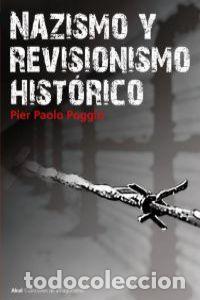 books: NAZISMO Y REVISIONISMO HIST&Oacute;RICO - Poggio, Pier Paolo