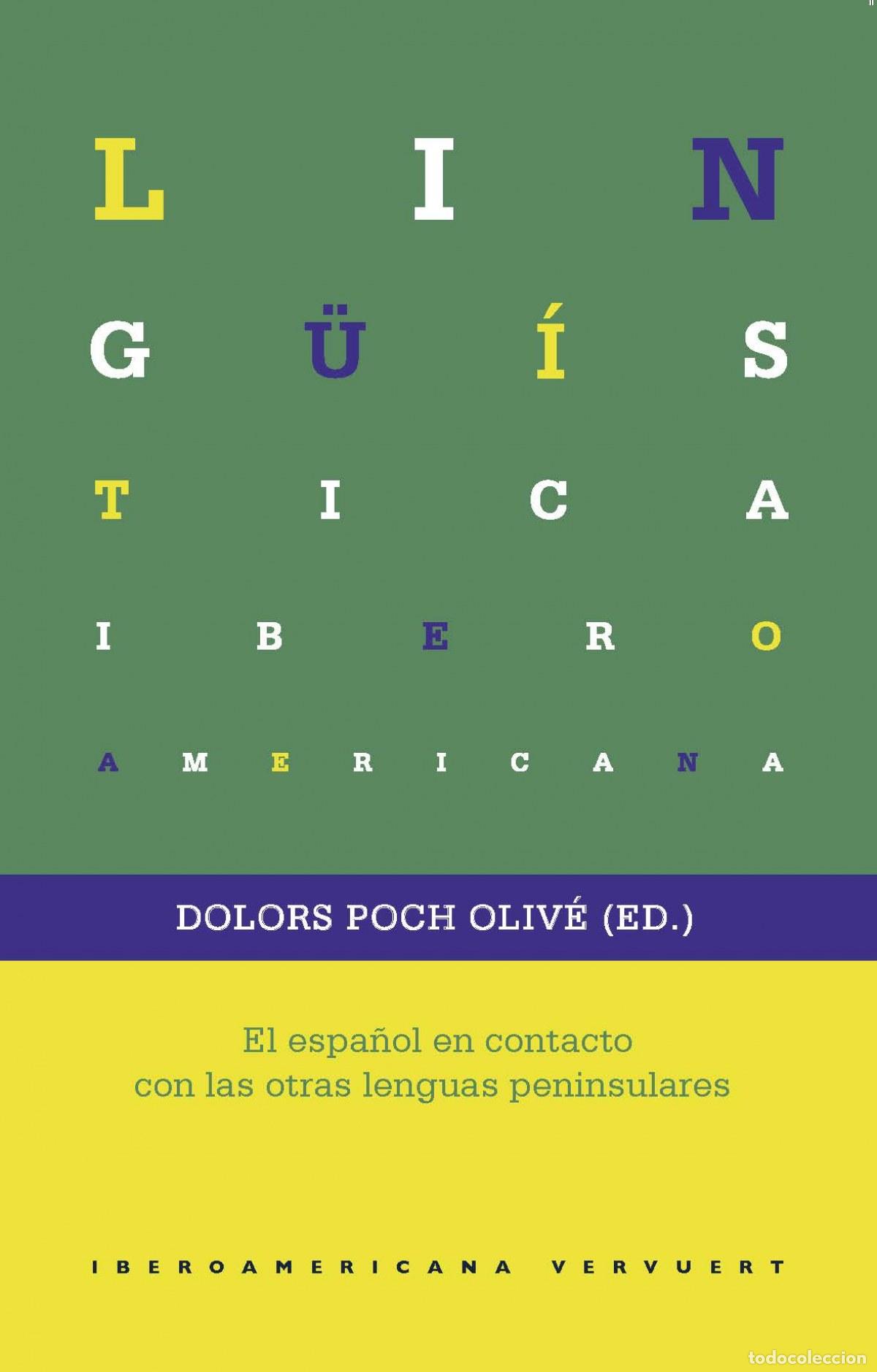 Libros: EL ESPA&Ntilde;OL EN CONTACTO CON OTRAS LENGUAS PENINSULARES - Poch Olive, Dolors