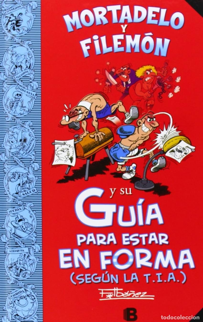 Libros: MORTADELO Y FILEMON Y SU GUIA PARA ESTAR EN FORMA - Iba&ntilde;ez Talavera, Francisco