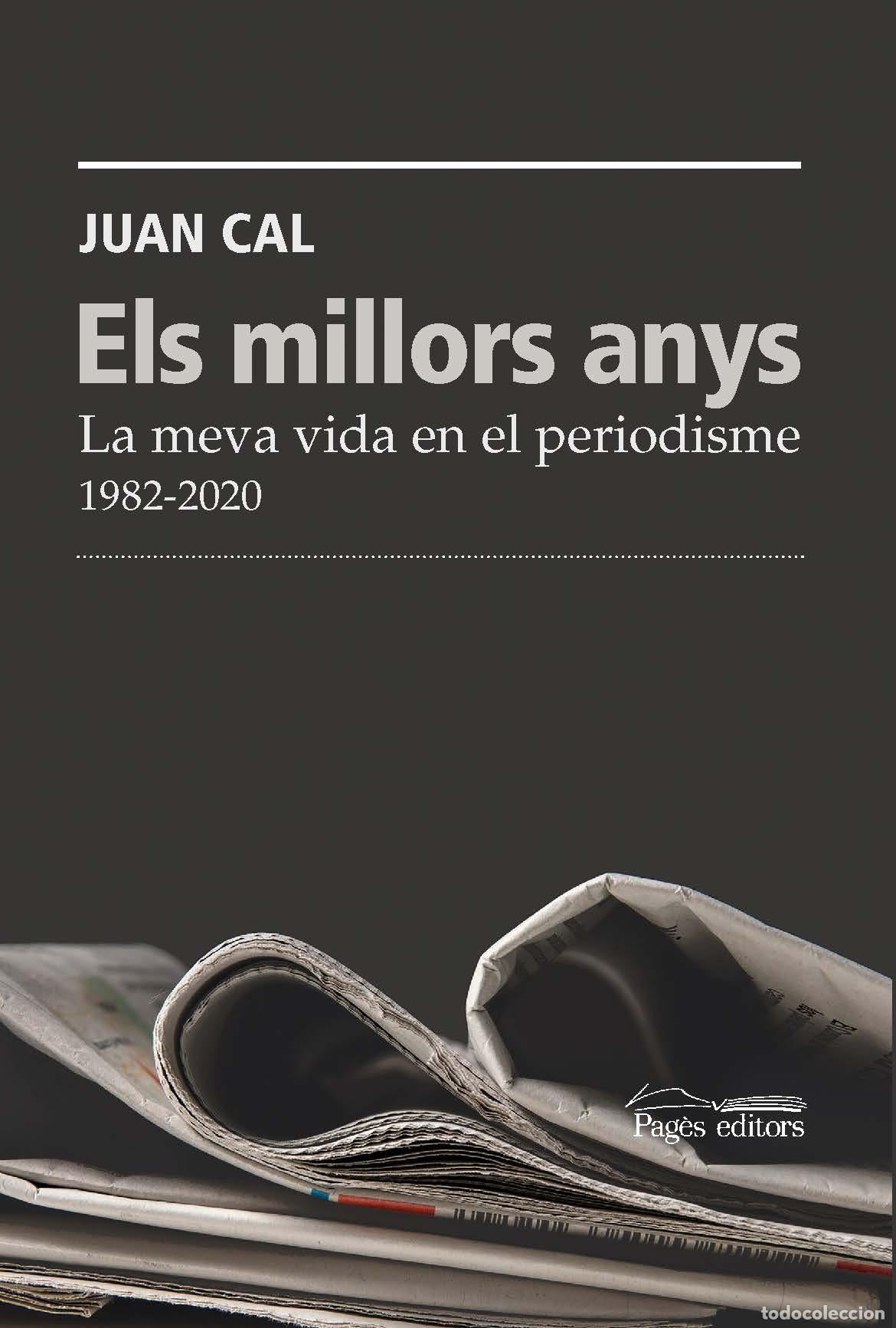 Libros: ELS MILLORS ANYS - Cal S&aacute;nchez, Juan