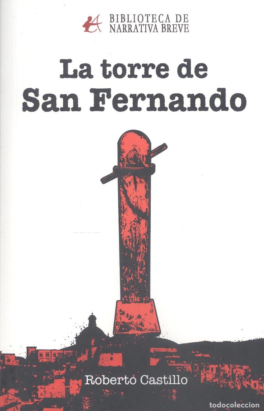 Livres: LA TORRE DE SAN FERNANDO - Castillo, Roberto