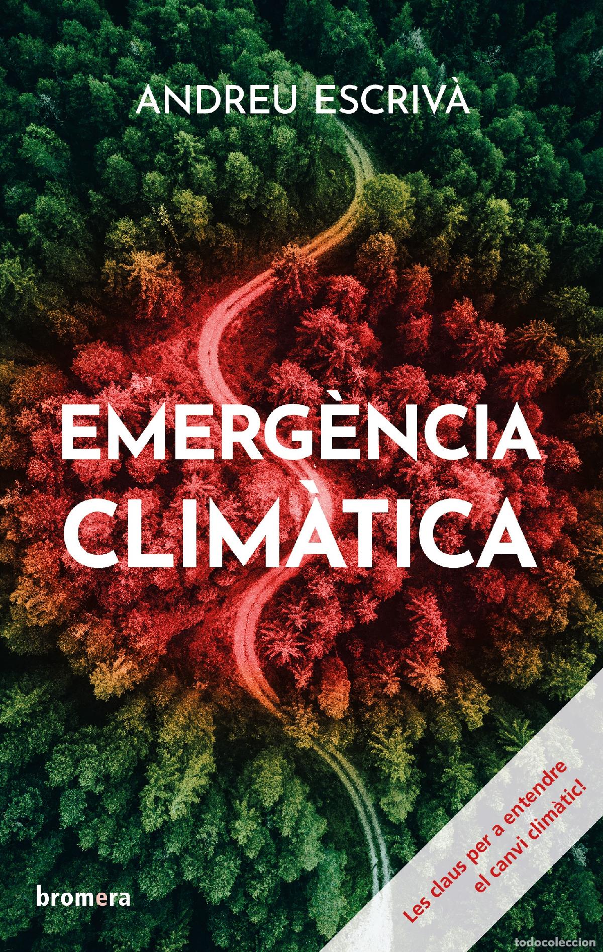 Livres: EMERG&Egrave;NCIA CLIM&Agrave;TICA - ANDREU ESCRIV&Agrave;
