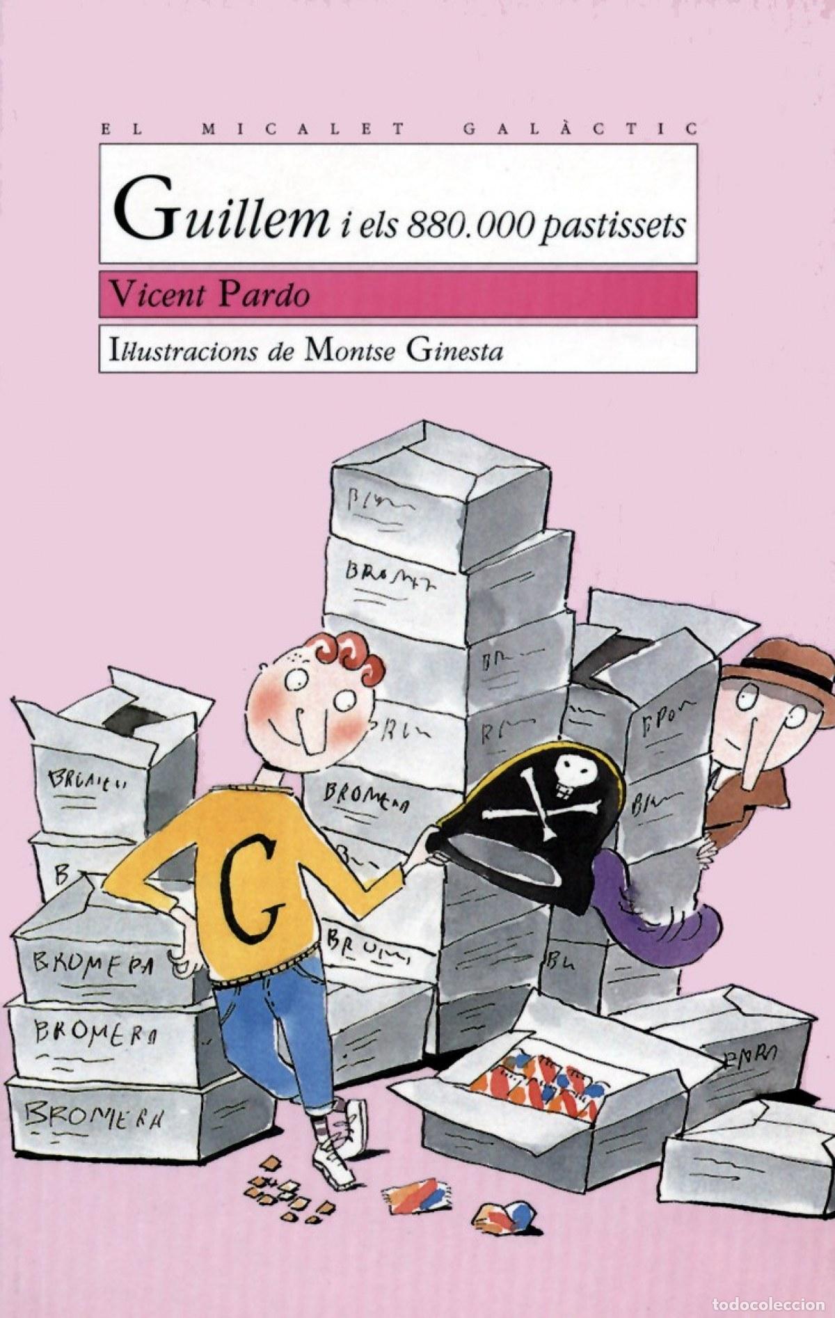 Livres: GUILLEM I ELS 880.000 PASTISSETS - Vicent Pardo Peris
