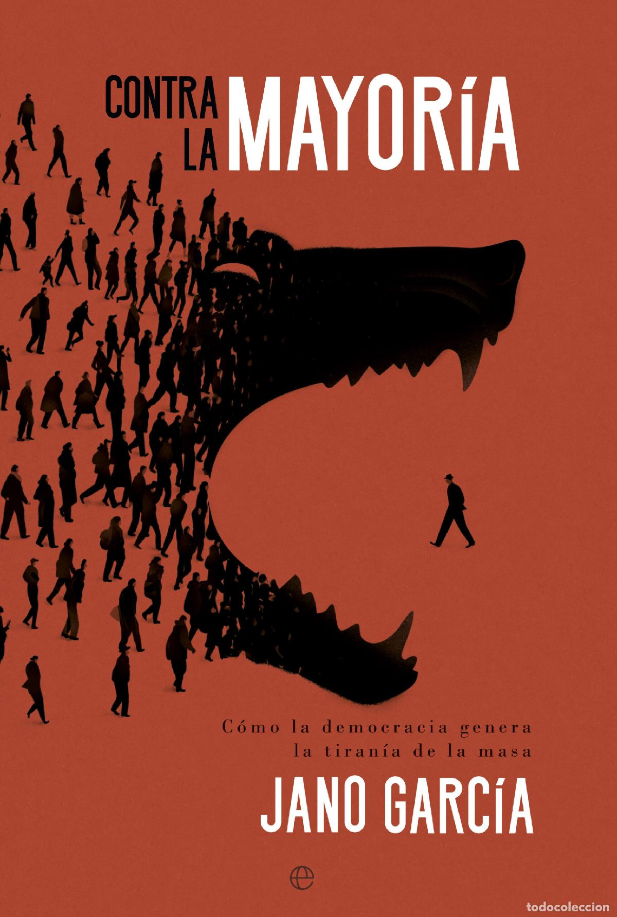 Livres: CONTRA LA MAYOR&Iacute;A - Garc&iacute;a, Jano