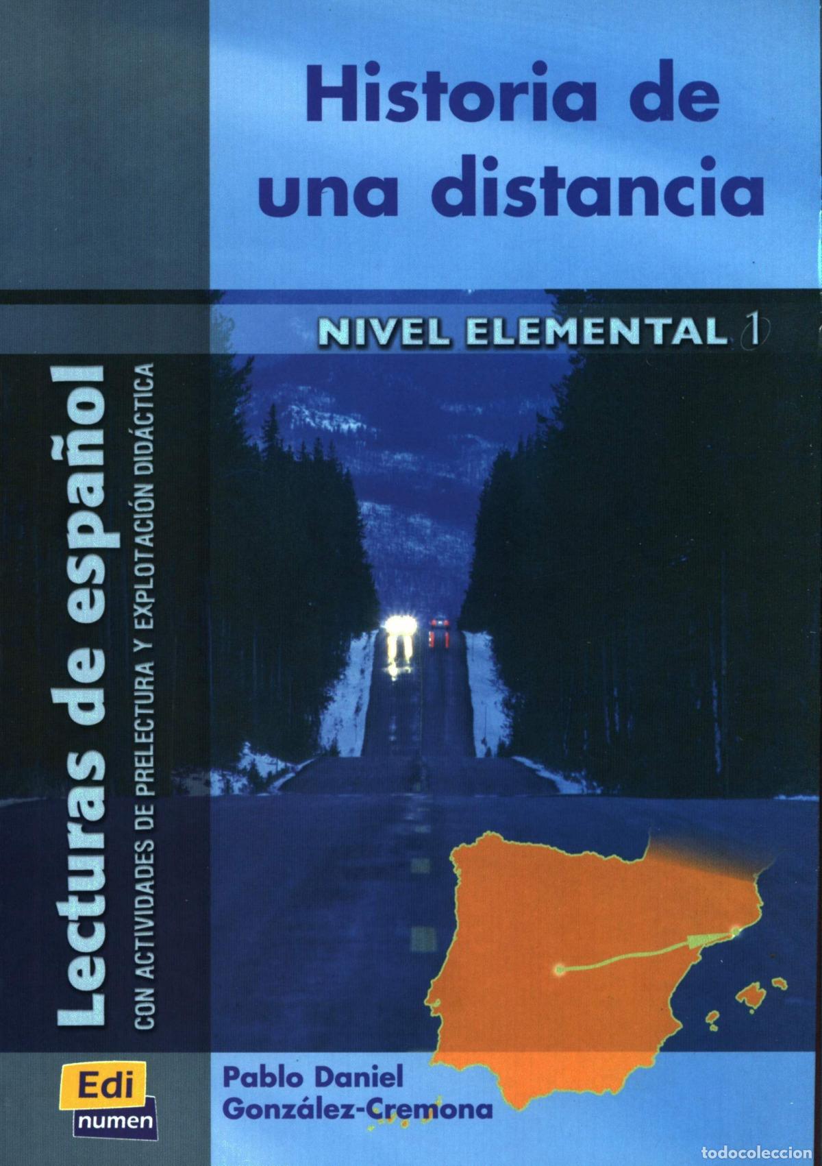 Libri: HISTORIA DE UNA DISTANCIA - Gonz&aacute;lez Cremona Nogales, P D